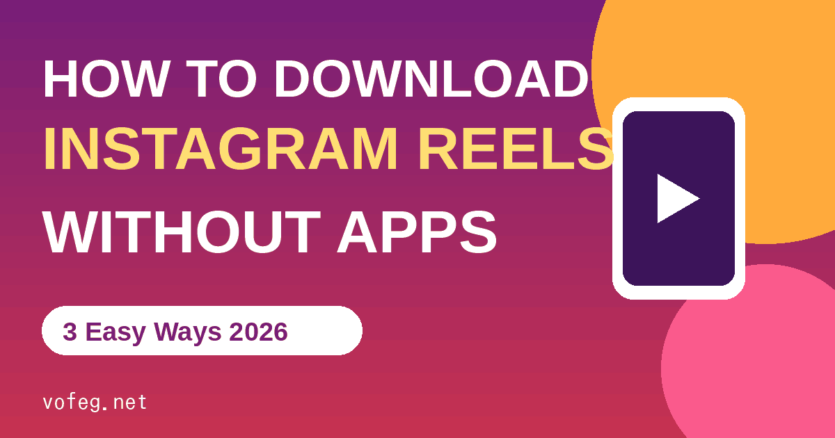 How to Download Instagram Reels Without Apps (3 Easy Ways)