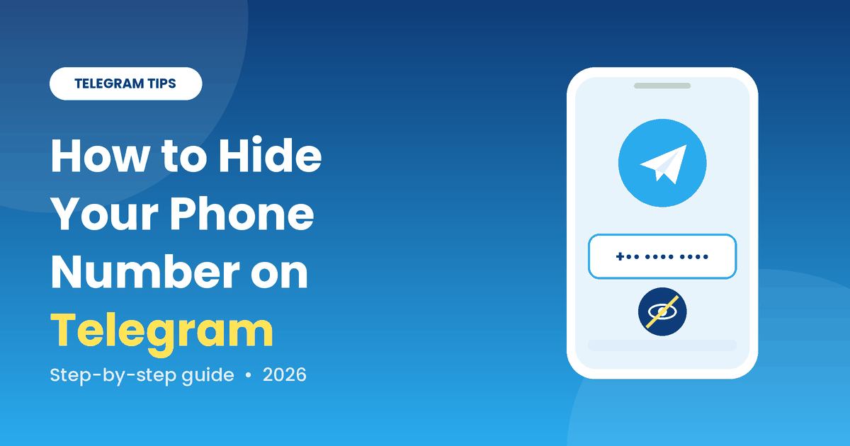 How to Hide Your Phone Number on Telegram in 2 Minutes