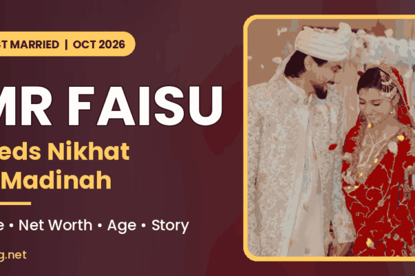 Mr Faisu: Wife, Net Worth, Age and the Journey Behind the Madinah Wedding